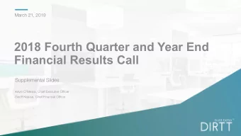 2018 Fourth Quarter and Year End  Financial Results Call  Supplemental Slides  Kevin OMeara,