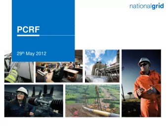 PCRF 29 th May 2012  1  The UK energy landscape is changing  Our business plans are  robust to a