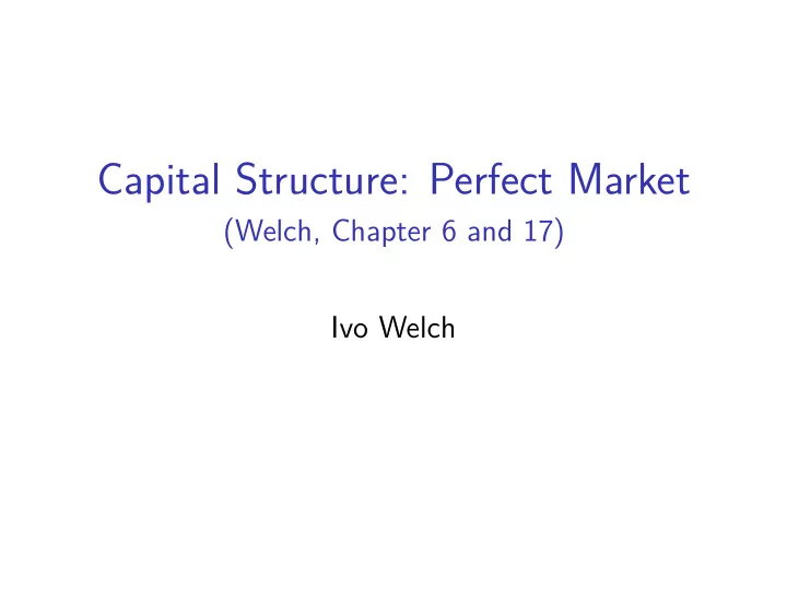 capital structure perfect market