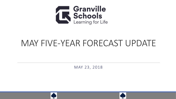 may five year forecast update
