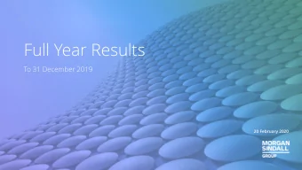 Full Year Results  To 31 December 2019  20 February 2020  Agenda  Introduction | John Morgan  FY