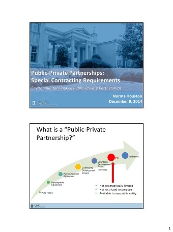 What is a Public -Private Partnership?  Incentives  P3  Downtown  Development  Project