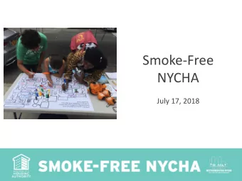 Smoke-Free  NYCHA  July 17, 2018  Ma  Marvin  in Je  Jean-Ja  Jacques  Elizabe  beth Hamby  by