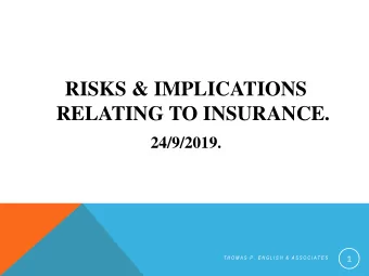 RELATING TO INSURANCE.  24/9/2019.  1  T H O M A S  P .  E N G L I S H  &amp;  A S S O C I A T E S