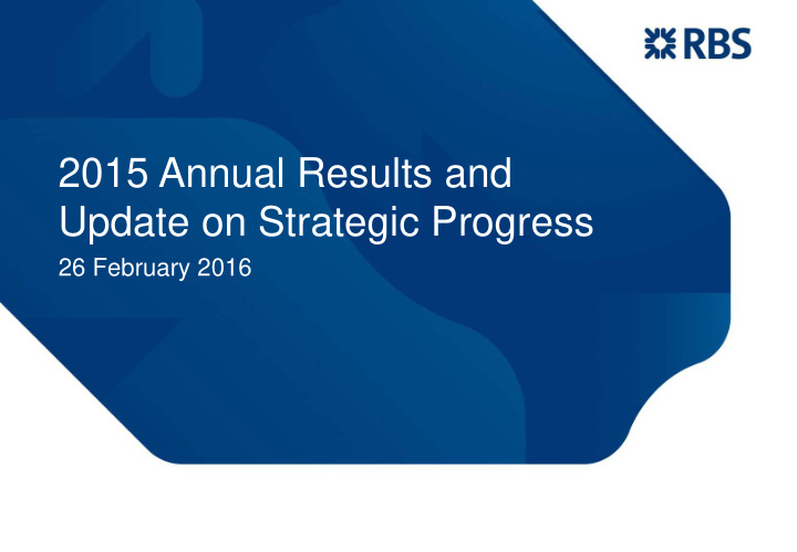 2015 annual results and update on strategic progress