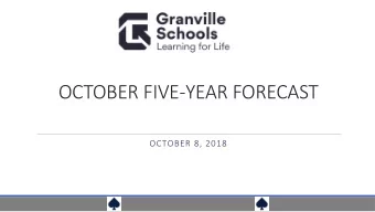 OCTOBER FIVE-YEAR FORECAST  OCTOBER 8, 2018  Fiscal Year  Fiscal Year  Fiscal Year  Fiscal Year