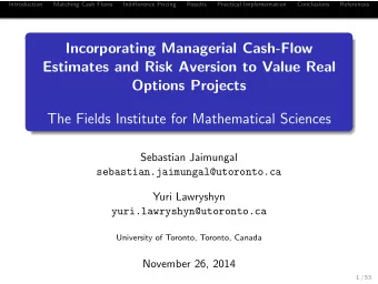 Incorporating Managerial Cash-Flow  Estimates and Risk Aversion to Value Real  Options Projects