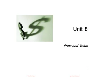 Unit 8  Unit 8  Price and Value  Price and Value  1  CuuDuongThanCong.com