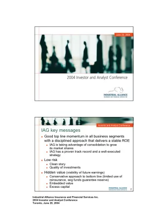 IAG key messages  Good top line momentum in all business segments  with a disciplined approach