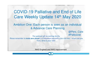 Care Weekly Update 14 th May 2020  Ambition One: Each person is seen as an individual  &amp;