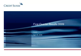 First Quarter Results 2009  Zurich  April 23, 2009  Cautionary statement  Cautionary statement