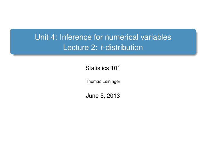 unit 4 inference for numerical variables lecture 2 t