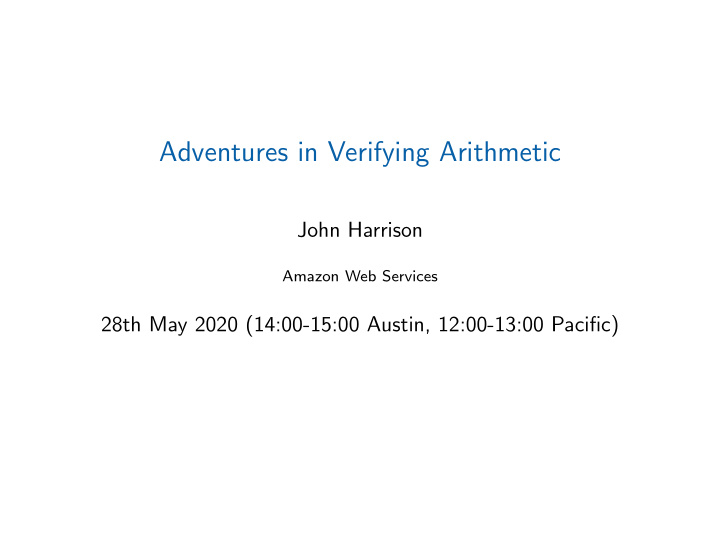 adventures in verifying arithmetic