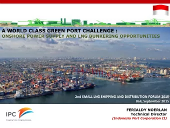 A WORLD CLASS GREEN PORT CHALLENGE :  ONSHORE POWER SUPPLY AND LNG BUNKERING OPPORTUNITIES  2nd