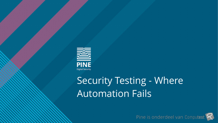 security testing where automation fails today