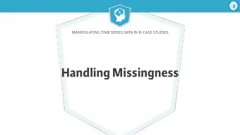 Handling Missingness  Manipulating Time Series Data in R: Case Studies  Missingness  &gt; citydata