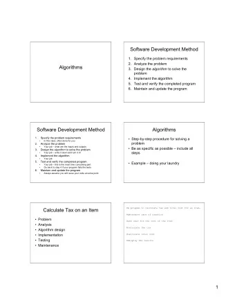 Software Development Method  1. Specify the problem requirements  2. Analyze the problem