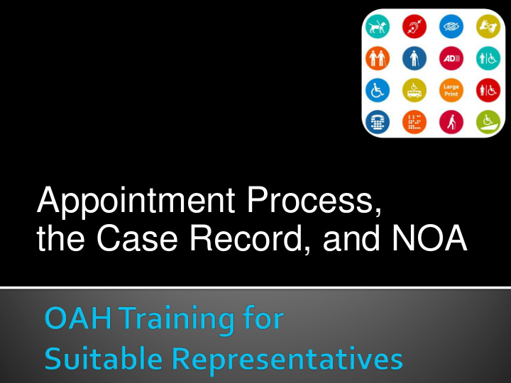 appointment process the case record and noa how oah ada