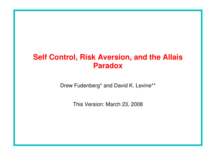 self control risk aversion and the allais paradox