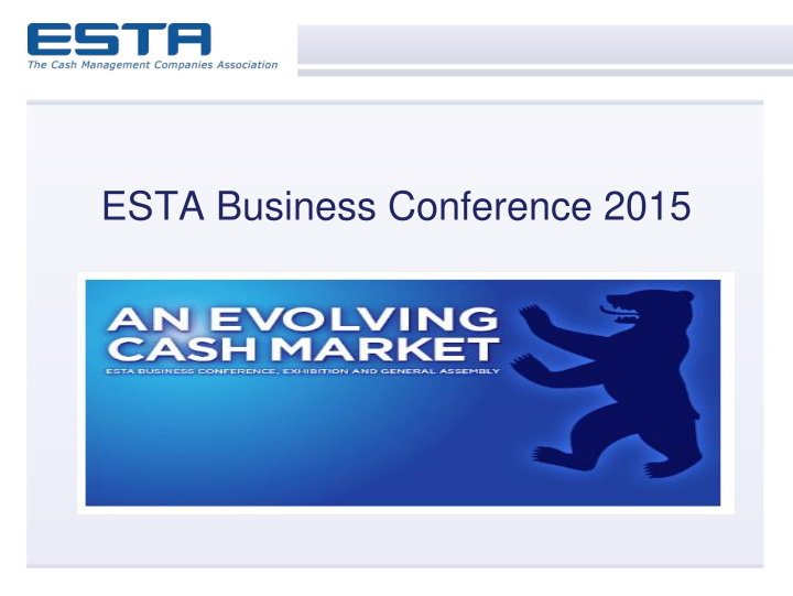 esta business conference 2015 welcome to berlin
