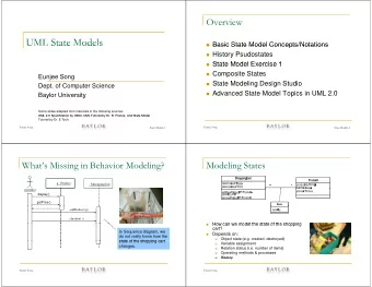 UML State Models  U  State  ode s  Basic State Model Concepts/Notations  Basic State Model