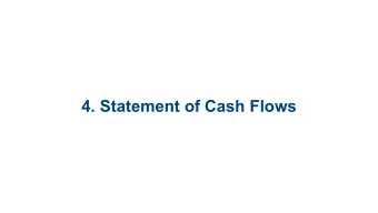 4. Statement of Cash Flows  4.1 Indirect Method  4.2 Cash Flow  Analysis  4.3 Operating,