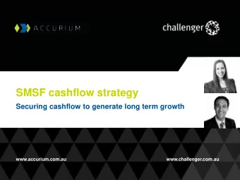 SMSF cashflow strategy  Securing cashflow to generate long term growth  www.accurium.com.au