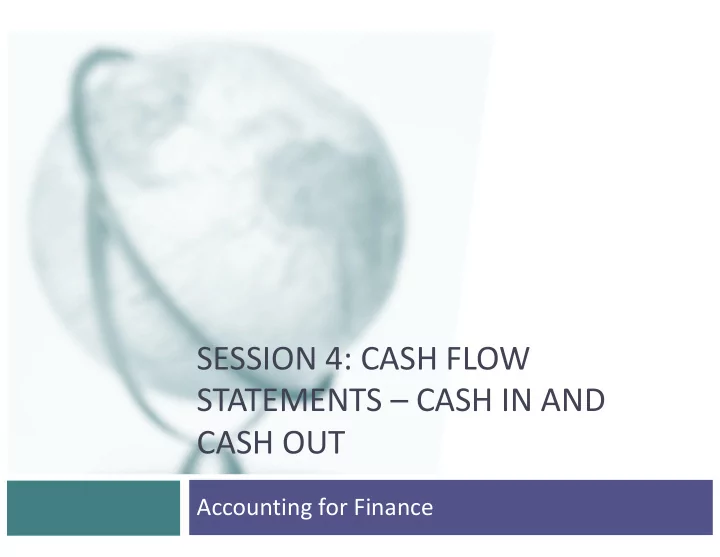 session 4 cash flow statements cash in and cash out