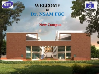 WELCOME TO NSAM FGC  WELCOME  to  Dr. NSAM FGC  New Campus  Dr. NSAM First Grade College - A unit