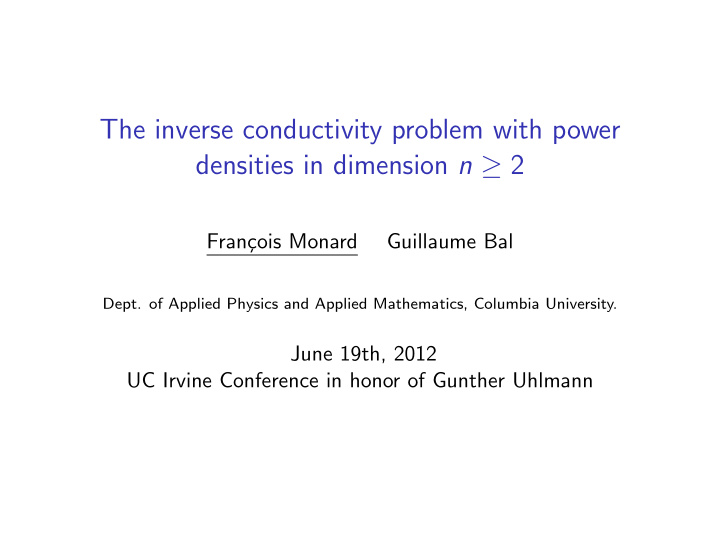 the inverse conductivity problem with power densities in