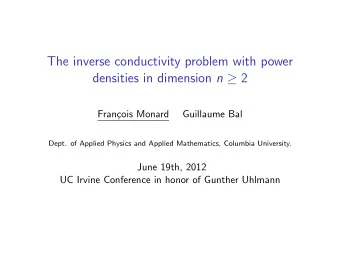 The inverse conductivity problem with power densities in dimension n  2  Fran  cois Monard