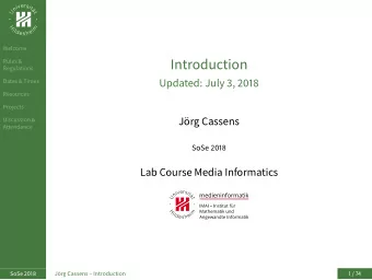 Introduction  Rules &amp;  Regulations  Dates &amp; Times  Updated: July 3, 2018  Resources