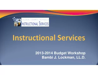 2013-2014 Budget Workshop  Bambi J. Lockman, LL.D.  1  Index  Section 1: Department