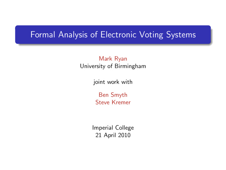 formal analysis of electronic voting systems