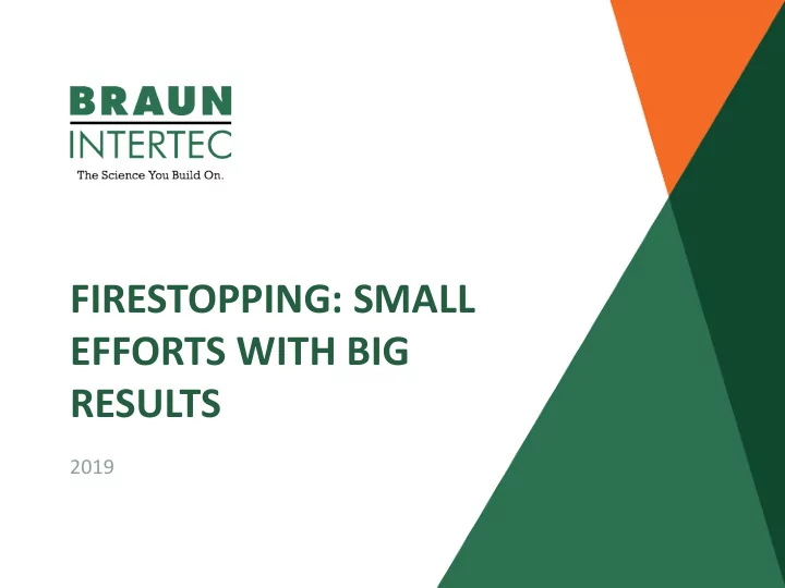 firestopping small efforts with big results