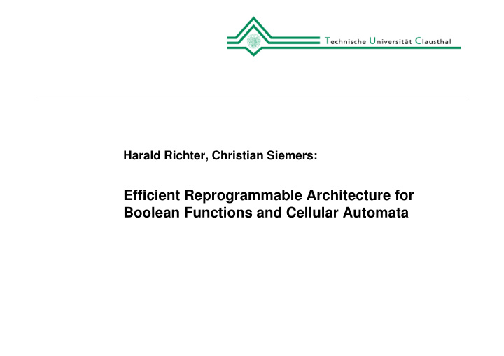 efficient reprogrammable architecture for boolean