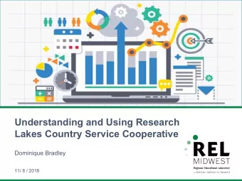 Understanding and Using Research Lakes Country Service Cooperative Dominique Bradley 11/ 8 / 2018