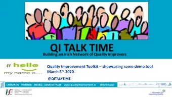 Quality Improvement Toolkit  showcasing some demo tool March 3 rd 2020  @QITALKTIME CHAMPION