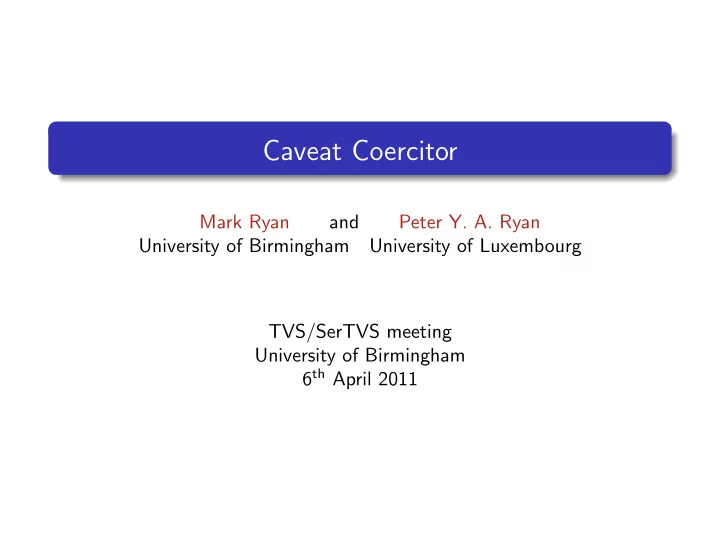 caveat coercitor