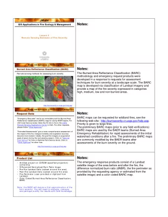 Notes:  GIS Applications in Fire Ecology &amp; Management  Lesson 6  Rem ote Sensing Estim ate of