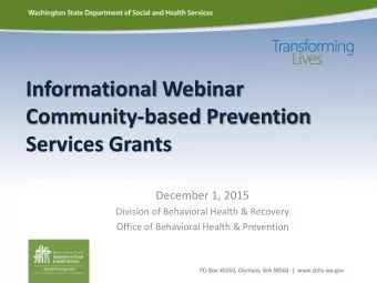 Informational Webinar  Community-based Prevention  Services Grants  December 1, 2015  Division of