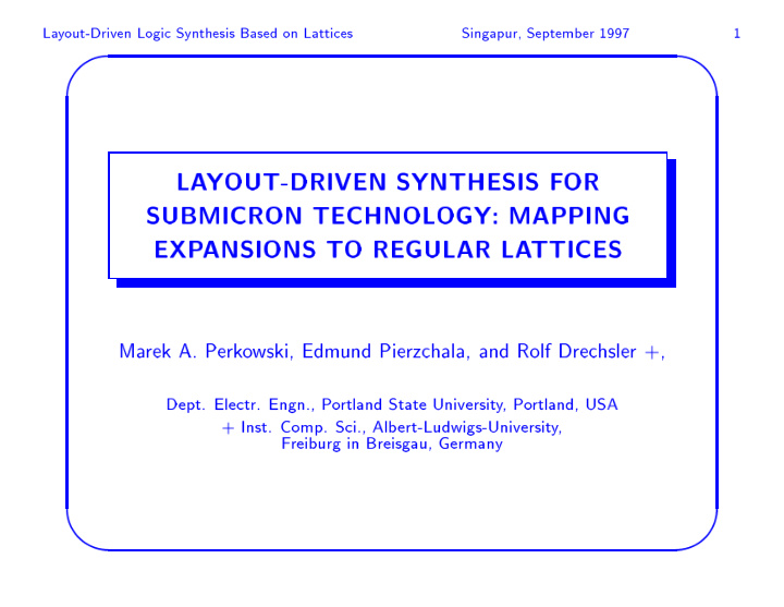 la y out driven logic synthesis based on lattices