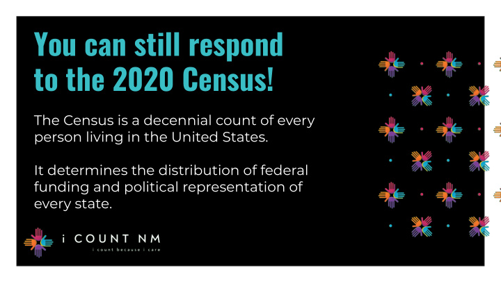 you can still respond to the 2020 census