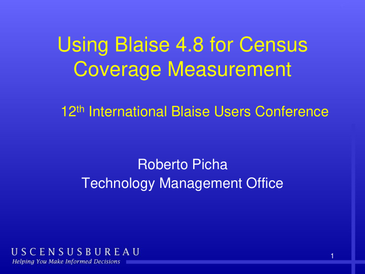 using blaise 4 8 for census coverage measurement