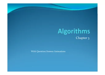 Chapter 3  With Question/Answer Animations  Chapter Summary ! Algorithms ! Example Algorithms !