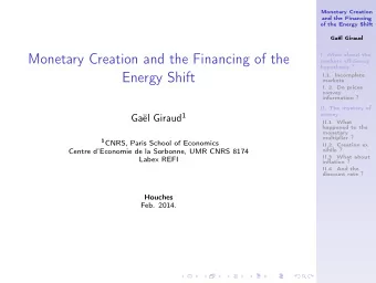 Monetary Creation and the Financing of the  markets efficiency  hypothesis ?  Energy Shift  I.1.
