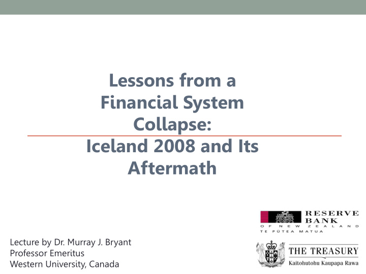 lessons from a financial system collapse iceland 2008 and