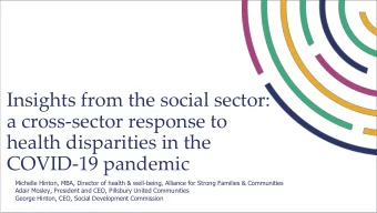 a cross-sector response to  health disparities in the  COVID-19 pandemic  Michelle Hinton, MBA,