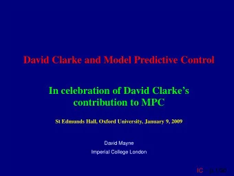 David Clarke and Model Predictive Control  In celebration of David Clarkes  contribution to MPC