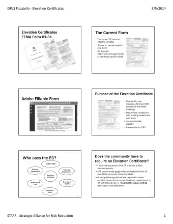 The Current Form  FEMA Form 81-31  The current EC became  effective in 2012  Phase in